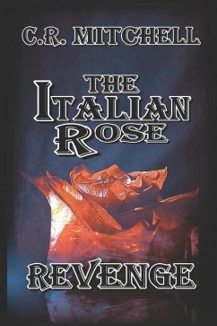 Revenge: The Italian Rose Mafia Series bk 1 - Mitchell, C. R.