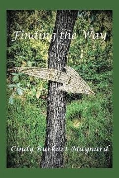 Finding the Way: Volume 1 - Maynard, Cindy Burkart