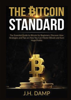 The Bitcoin Standard - Damp, J. H.