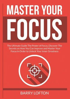 Master Your Focus - Lofton, Barry