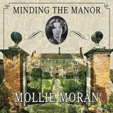 Minding the Manor Lib/E: The Memoir of a 1930s English Kitchen Maid