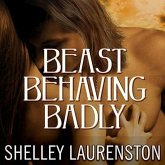Beast Behaving Badly Lib/E