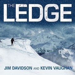 The Ledge: An Adventure Story of Friendship and Survival on Mount Rainier - Davidson, Jim; Vaughan, Kevin