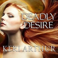 Deadly Desire Lib/E - Arthur, Keri