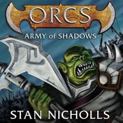 Orcs: Army of Shadows - Nicholls, Stan