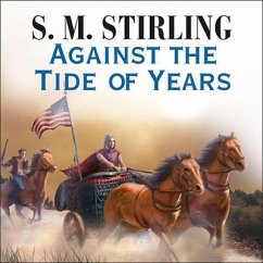 Against the Tide of Years - Stirling, S. M.