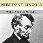President Lincoln Lib/E: The Duty of a Statesman