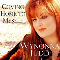 Coming Home to Myself - Judd, Wynonna; Cox, Patsi Bale
