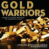 Gold Warriors Lib/E: America's Secret Recovery of Yamashita's Gold