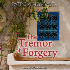 The Tremor of Forgery - Highsmith, Patricia