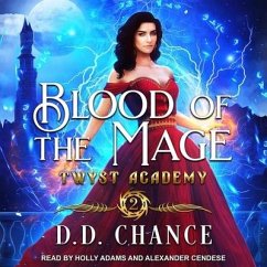 Blood of the Mage Lib/E - Chance, D. D.