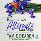 The Billionaire's Alternate Marriage Lib/E