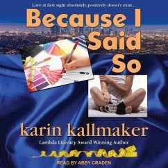 Because I Said So - Kallmaker, Karin