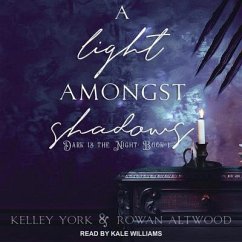 A Light Amongst Shadows Lib/E - York, Kelley; Altwood, Rowan