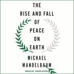 The Rise and Fall of Peace on Earth Lib/E