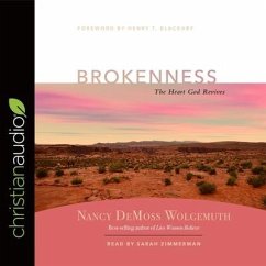 Brokenness: The Heart God Revives - Demoss, Nancy Leigh; Wolgemuth, Nancy DeMoss