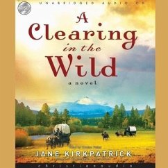 Clearing in the Wild - Kirkpatrick, Jane
