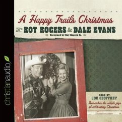 Happy Trails Christmas Lib/E - Rogers, Dale Evans; Evans, Dale