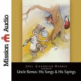 Uncle Remus: His Songs & His Sayings Lib/E: His Songs and His Sayings