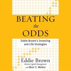 Beating the Odds: Eddie Brown's Investing and Life Strategies - Brown, Eddie