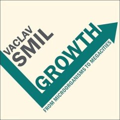 Growth Lib/E: From Microorganisms to Megacities - Smil, Vaclav