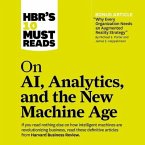 Hbr's 10 Must Reads on Ai, Analytics, and the New Machine Age Lib/E