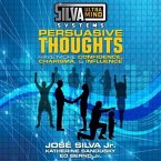 Silva Ultramind Systems Persuasive Thoughts Lib/E: Have More Confidence, Charisma, & Influence