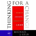 Thinking for a Change Lib/E: Discovering the Power to Create, Communicate and Lead