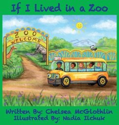 If I Lived in a Zoo - McGlothlin, Chelsea