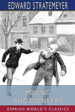 Young Auctioneers (Esprios Classics) - Stratemeyer, Edward