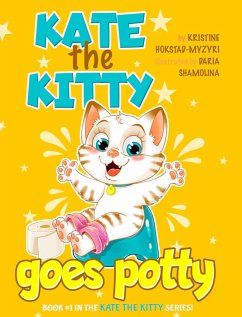 Kate the Kitty Goes Potty - Hokstad-Myzyri, Kristine