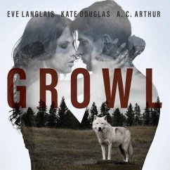 Growl - Langlais, Eve; Arthur, A. C.; Douglas, Kate