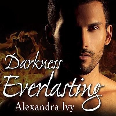 Darkness Everlasting von Alexandra Ivy - Hörbücher portofrei bei bücher.de