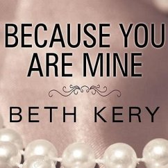Because You Are Mine - Kery, Beth