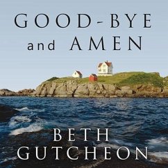 Good-Bye and Amen - Gutcheon, Beth