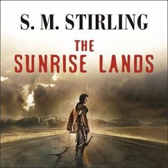 The Sunrise Lands - Stirling, S. M.