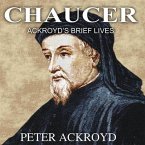 Chaucer Lib/E: Ackroyd's Brief Lives