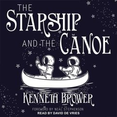 The Starship and the Canoe - Brower, Kenneth