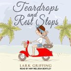 Teardrops and Rest Stops Lib/E
