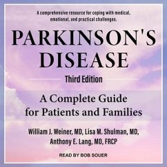 Parkinson's Disease: A Complete Guide for Patients and Families, Third Edition - Shulman, Lisa M.; Frcp