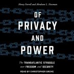 Of Privacy and Power Lib/E: The Transatlantic Struggle Over Freedom and Security