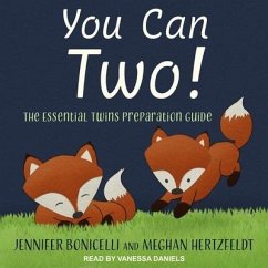 You Can Two!: The Essential Twins Preparation Guide - Bonicelli, Jennifer; Hertzfeldt, Meghan