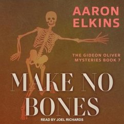 Make No Bones Lib/E - Elkins, Aaron