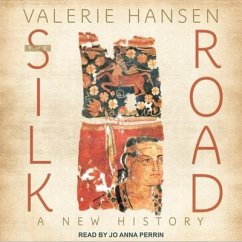 The Silk Road: A New History - Hansen, Valerie
