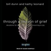 Through a Season of Grief Lib/E: Devotions for Your Journey from Mourning to Joy