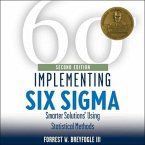 Implementing Six SIGMA Lib/E: Smarter Solutions Using Statistical Methods 2nd Edition