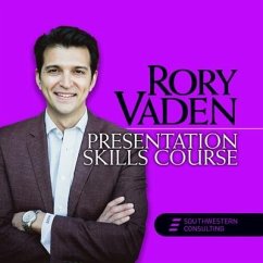 Presentation Skills Course: The Audience Is Not in Their Underwear! - Vaden, Rory