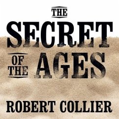 The Secret of the Ages - Horowitz, Mitch; Collier, Robert