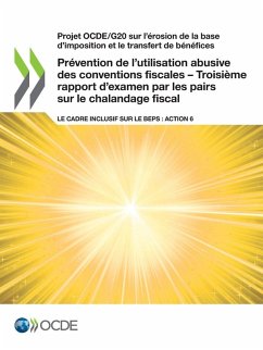 Prévention de l'utilisation abusive des conventions fiscales - Troisième rapport d'examen par les pairs sur le chalandage fiscal - Oecd