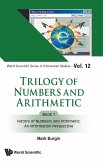 Trilogy of Numbers and Arithmetic